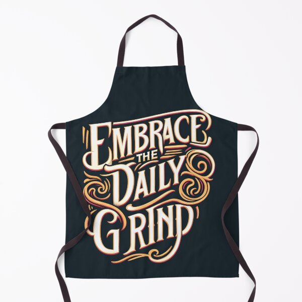Item preview, Embrace the daily grind, typography designed and sold by maxmaj.