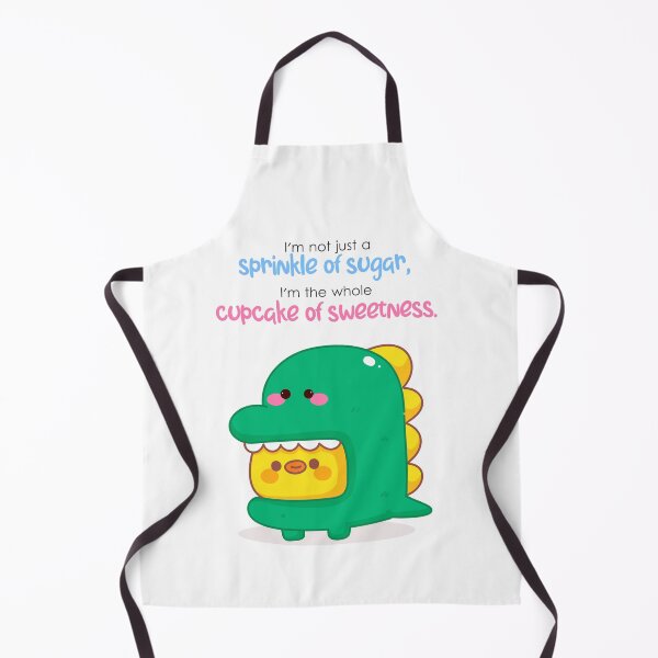 Item preview, I'm not just a sprinkle of sugar, I'm the whole cupcake of sweetness. designed and sold by MeaniePanda.
