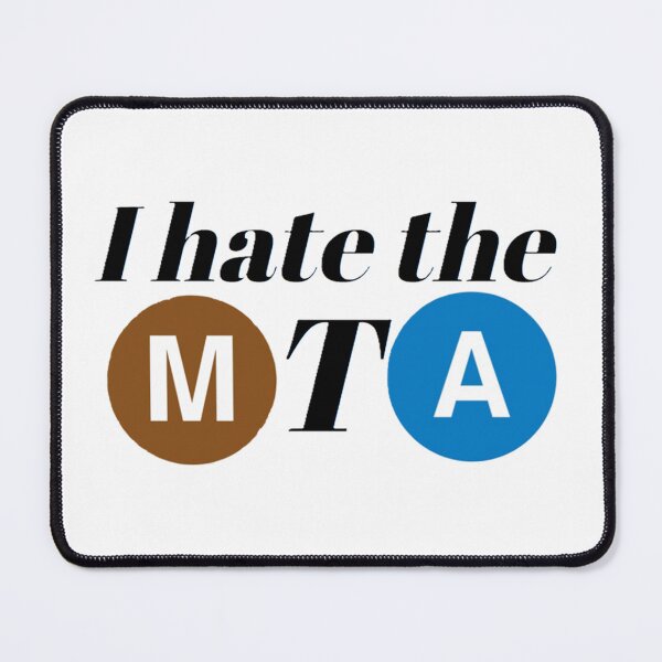 Item preview, I Hate The MTA v2. designed and sold by NewYorkBasil.
