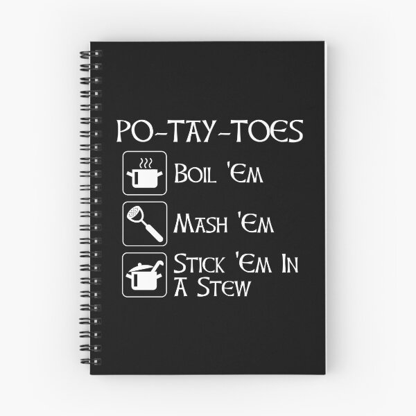 Item preview, Po-Tay-Toes - Boil 'Em, Mash 'Em, Stick 'Em In A Stew designed and sold by Cat Lady Designs.