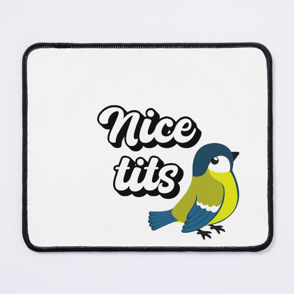 Item preview, Nice tits bird designed and sold by Moris3k.