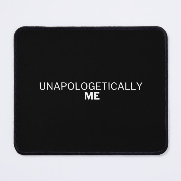 Item preview, Unapologetically me. LGBTQ Gay Pride Graphic Design designed and sold by ItsAKinkThing.