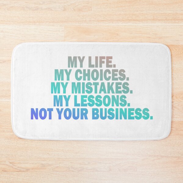 Item preview, MY LIFE. NOT YOUR BUSINESS designed and sold by hemp3x.