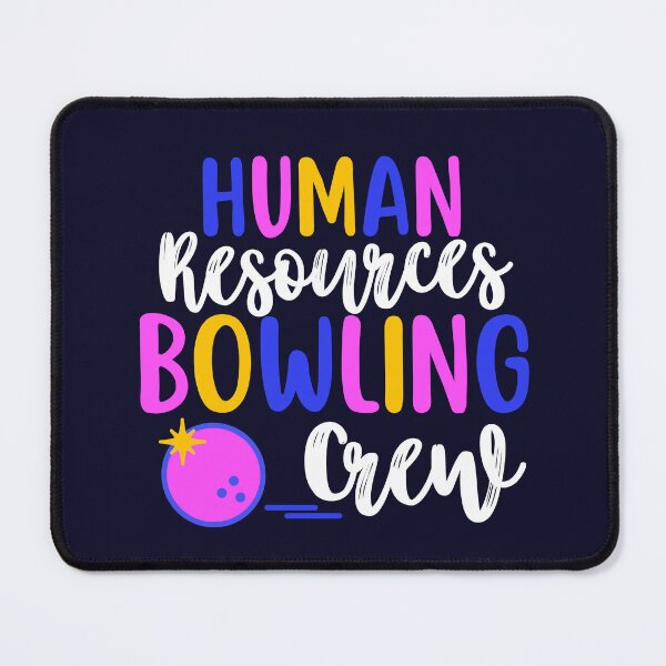 Item preview, Human Resources Bowling Crew designed and sold by SunfullyYours.