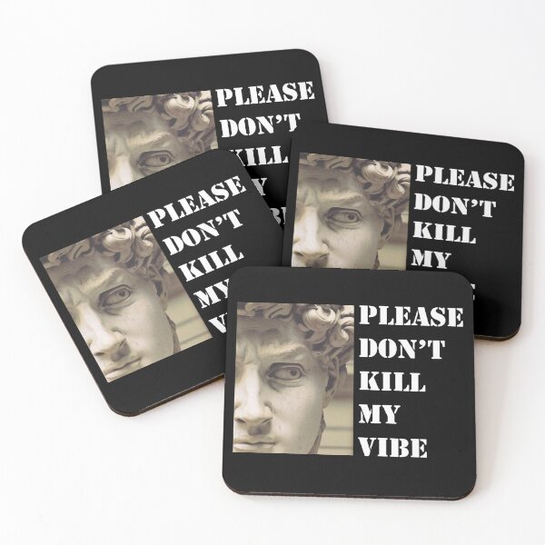 Item preview, please don't kill my vibe designed and sold by doArt-.