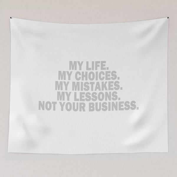 Item preview, MY LIFE. NOT YOUR BUSINESS designed and sold by hemp3x.