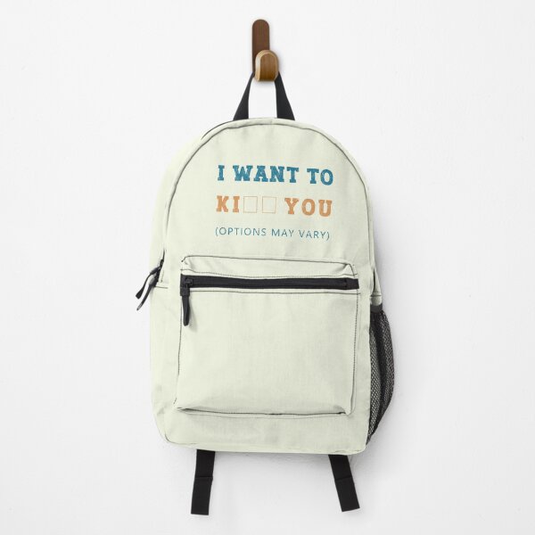 Item preview, I Want To Ki__ You Options May Vary Funny Fill In The Blank designed and sold by franktact.