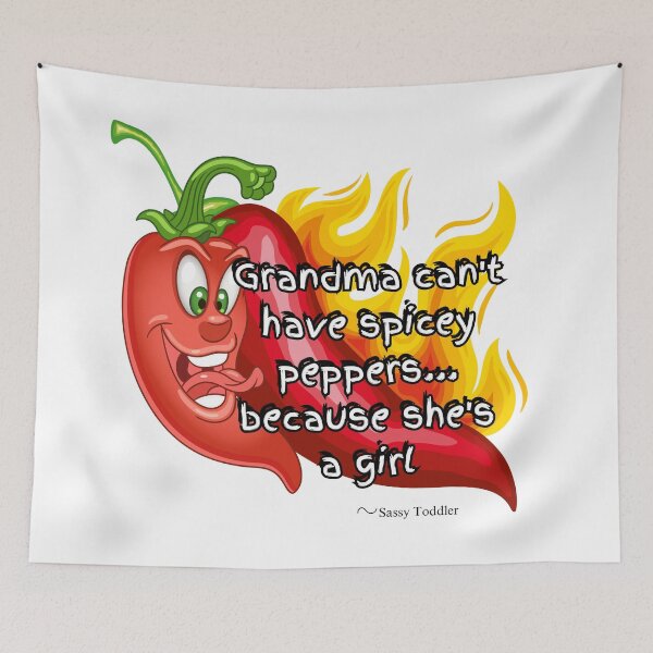 Item preview, Sassy Toddler: Grandma Can't Have Spicy Peppers, Because She Is A Girl designed and sold by TaraTs.