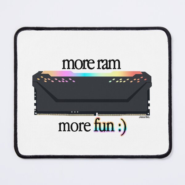 Item preview, More RAM, more fun :) designed and sold by aujoca.