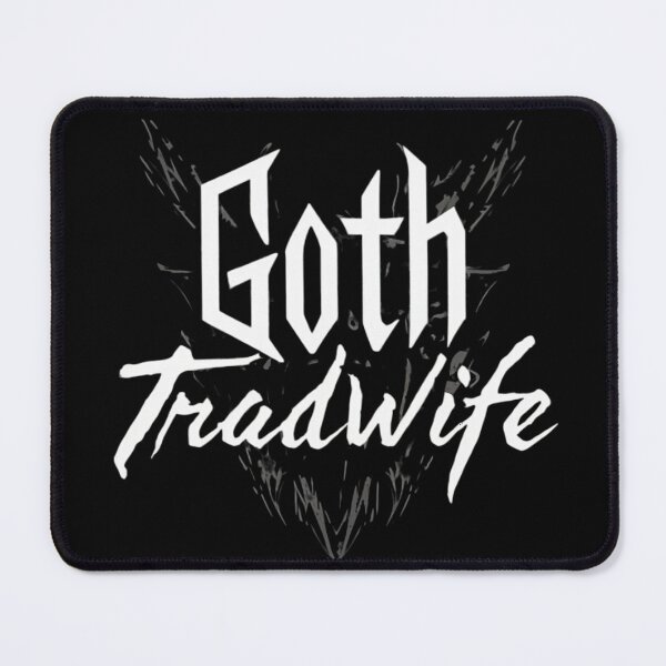 Item preview, Goth Tradwife 2 designed and sold by Memerca.
