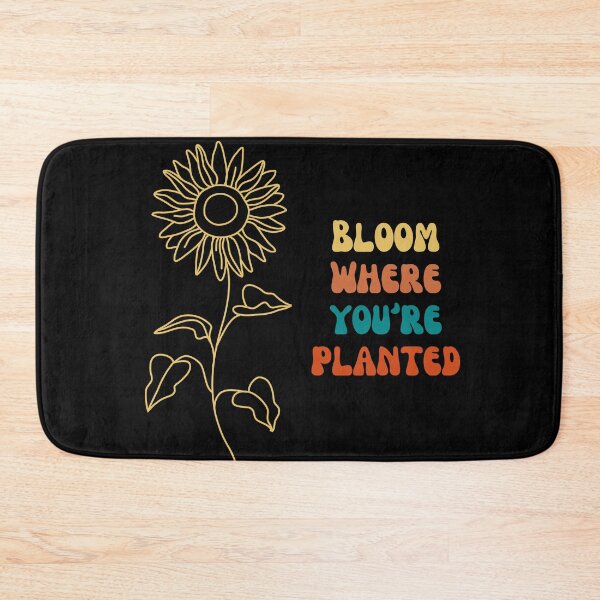 Item preview, Bloom Where You're Planted Motivational Quote designed and sold by Trendz by Ami.