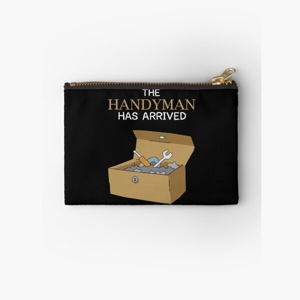 Item preview, The Handyman Has Arrived designed and sold by KewaleeTee.