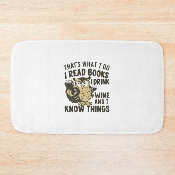 Item preview, that's what i do i read books i drink wine and i know things designed and sold by bukajart.