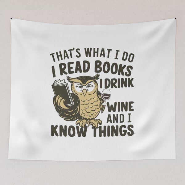 Item preview, that's what i do i read books i drink wine and i know things designed and sold by bukajart.