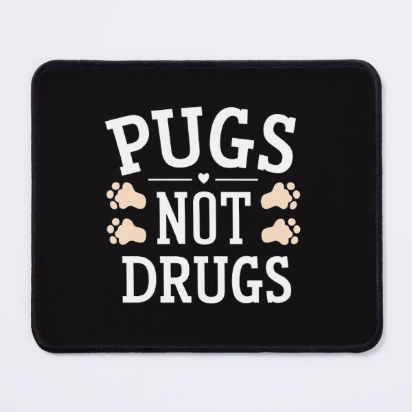 Item preview, Pugs not drugs ,Paws, not pills ,gift idea designed and sold by masteryStore.