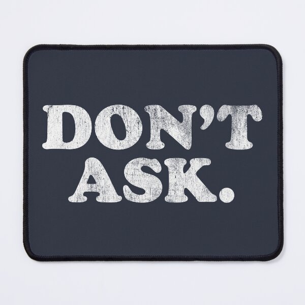 Item preview, Don't Ask. designed and sold by brianhillDESIGN.