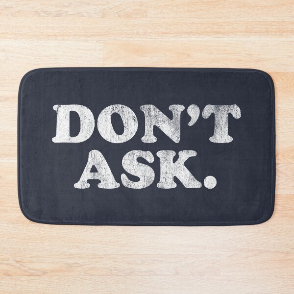 Item preview, Don't Ask. designed and sold by brianhillDESIGN.