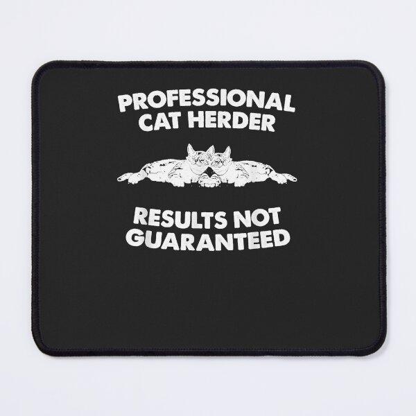 Item preview, Funny Professional Cat Herder designed and sold by jfViCIL7F.