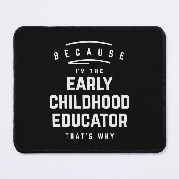 Item preview, Early Childhood Educator - Proud & Resolute designed and sold by cidolopez.