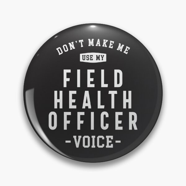 Item preview, Field Health Officer -Voice of Authority designed and sold by cidolopez.