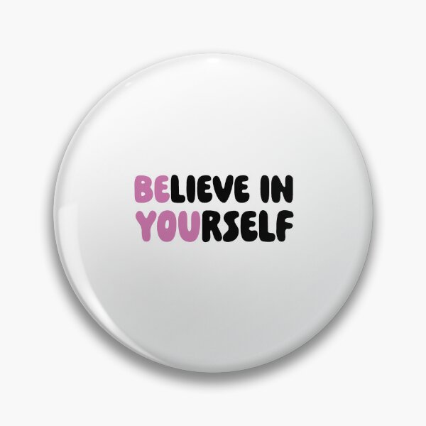 Item preview, Believe in yourself  designed and sold by Nelli Designz.