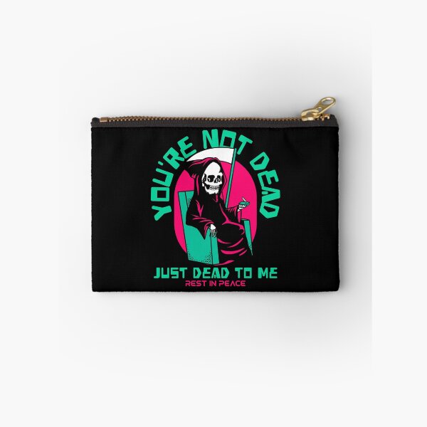 Item preview, You're not dead just dead to me rest in peace designed and sold by wittyprinttop.