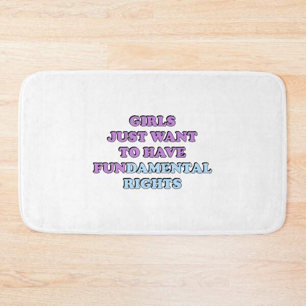 Item preview, Girls Just Want to Have Fundamental Rights designed and sold by Inspirationmotivation.