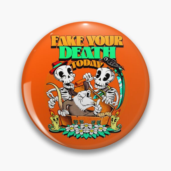 Item preview, Fake your death today, avoid all your troubles tomorrow designed and sold by andremuller.