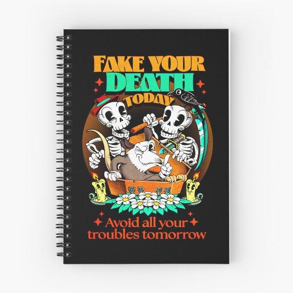Item preview, Fake your death today, avoid all your troubles tomorrow designed and sold by andremuller.