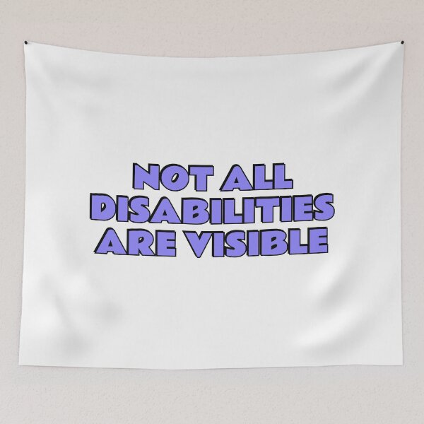 Item preview, Not All Disabilities Are Visible - Invisible disability  designed and sold by Inspirationmotivation.