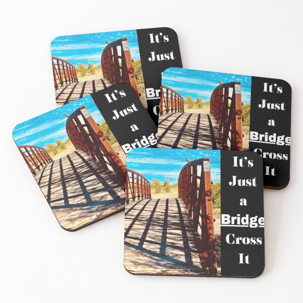 Item preview, It's Just a Bridge Cross It designed and sold by MudmanExpress.