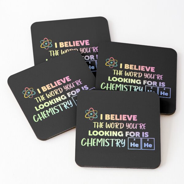 Item preview, I believe the word you're looking for is Chemistry - Funny Science designed and sold by ScienceCorner.