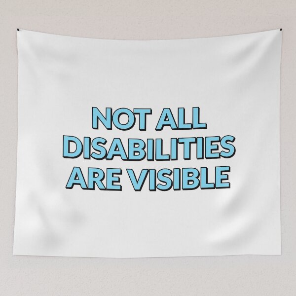 Item preview, Not All Disabilities Are Visible - Invisible disability  designed and sold by Inspirationmotivation.