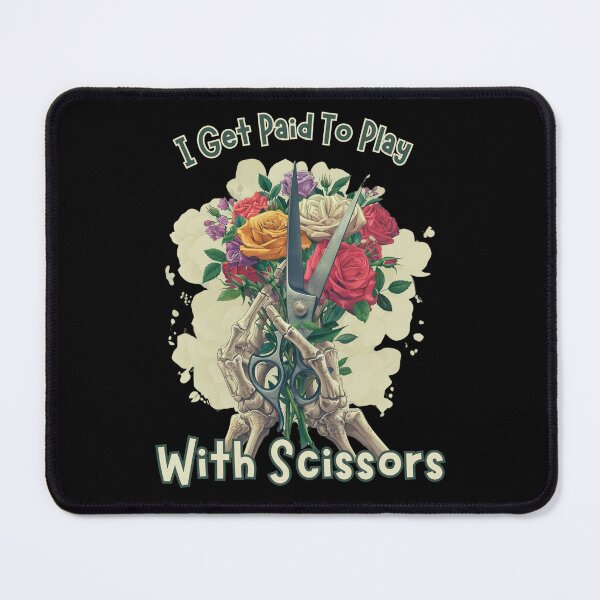 Item preview, I Get Paid To Play With Scissors designed and sold by ArtFromBeyond.