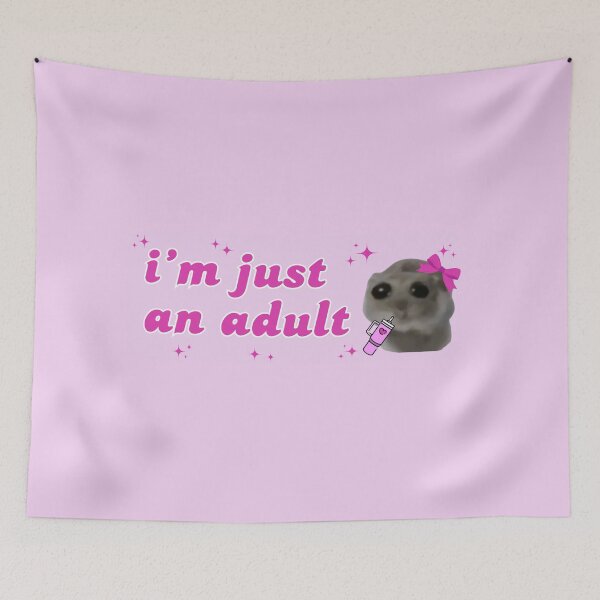 Item preview, I'm just an adult Sad Hamster designed and sold by otyliadesign.