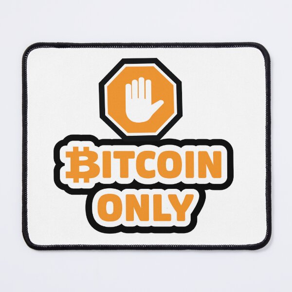 Item preview, Bitcoin Only designed and sold by bitpopart.