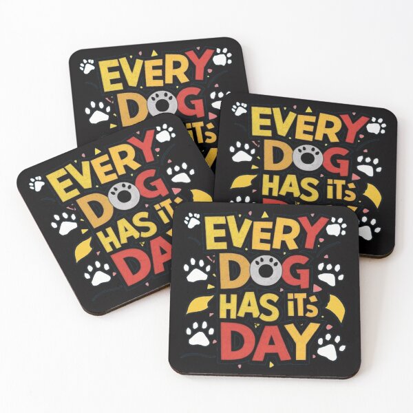 Item preview, every dog has its day ,Dog celebration ,gift idea  designed and sold by masteryStore.