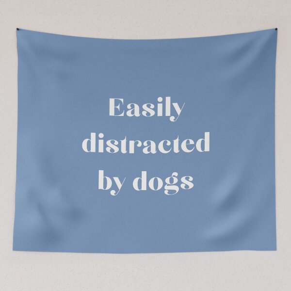 Item preview, Easily Distracted By Dogs designed and sold by thetshirtworks.