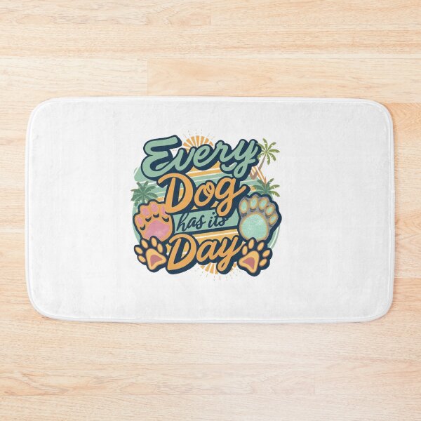 Item preview,   every dog has its day ,Dog celebration ,gift idea  designed and sold by masteryStore.
