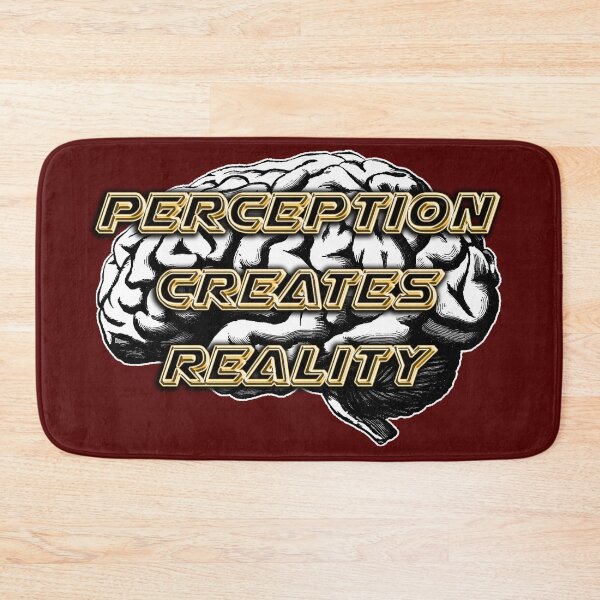 Item preview, Perception creates reality designed and sold by Bukhisz.