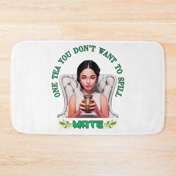 Item preview, One Tea You Don't Want To Spill Yerba Mate Tea designed and sold by elynne9.