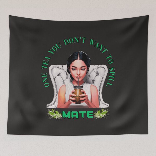 Item preview, One Tea You Don't Want To Spill Yerba Mate Tea designed and sold by elynne9.