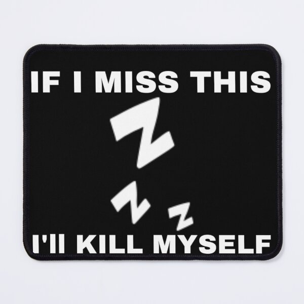 Item preview, if i miss this sleep dart i’ll kill myself designed and sold by OverwatchDes1gn.