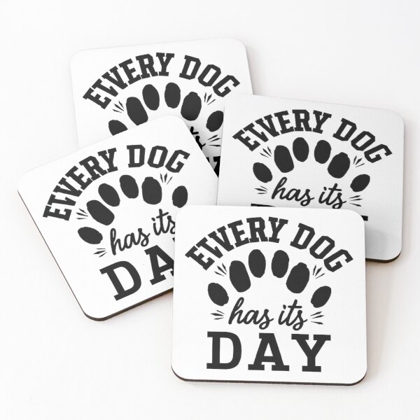 Item preview,   every dog has its day ,Dog celebration ,gift idea  designed and sold by masteryStore.