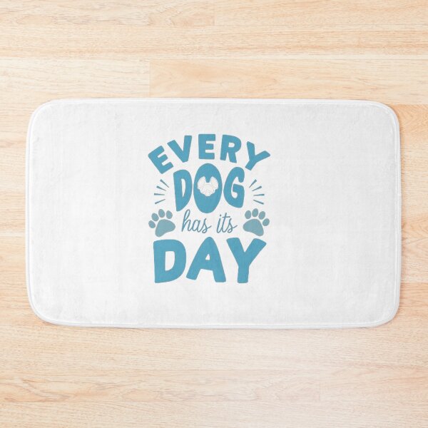 Item preview,    every dog has its day ,Dog celebration ,gift idea  designed and sold by masteryStore.
