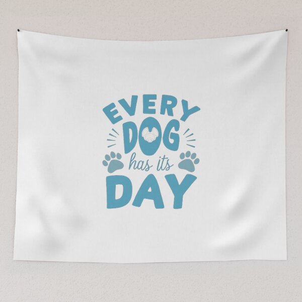 Item preview,    every dog has its day ,Dog celebration ,gift idea  designed and sold by masteryStore.