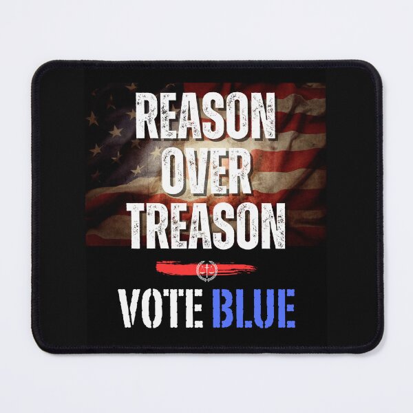 Item preview, Reason Over Treason Vote Blue Democratic Political Design designed and sold by EarthArtDesigns.