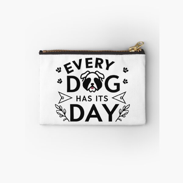 Item preview,   every dog has its day ,Dog celebration ,gift idea  designed and sold by masteryStore.