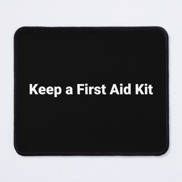 Item preview, Keep a First Aid Kit designed and sold by Text-based T-Shirts and Gifts.