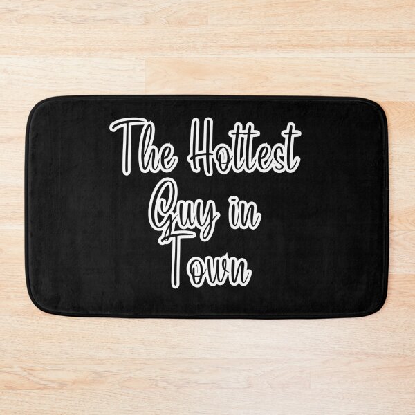Item preview, The Hottest Guy in Town. designed and sold by TeddyShop5.